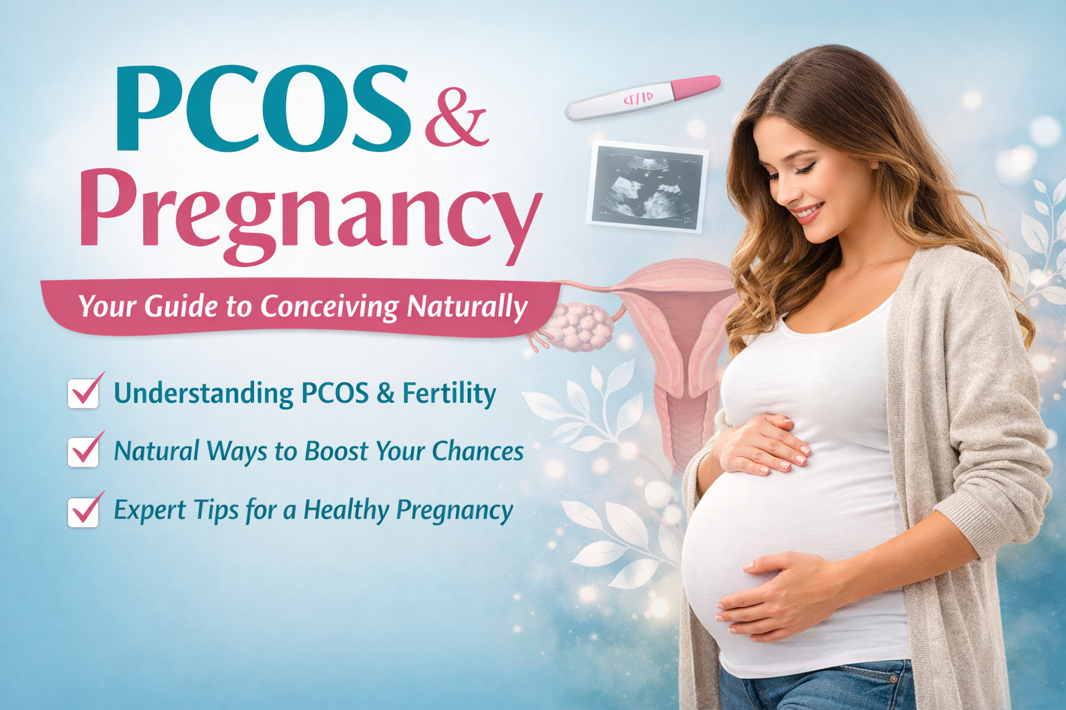 PCOS and Pregnancy: What You Need to Know to Conceive Naturally